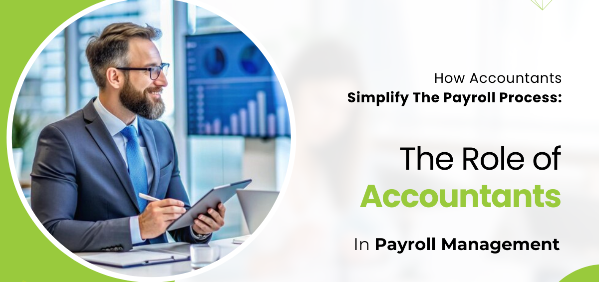 How Accountants Simplify the Payroll Process